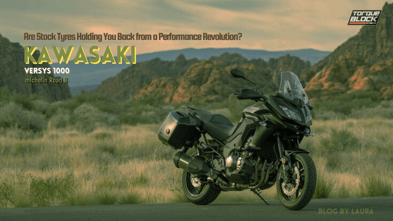Versys 1000 Deserves Better: Are Stock Tyres Holding You Back from a Performance Revolution?