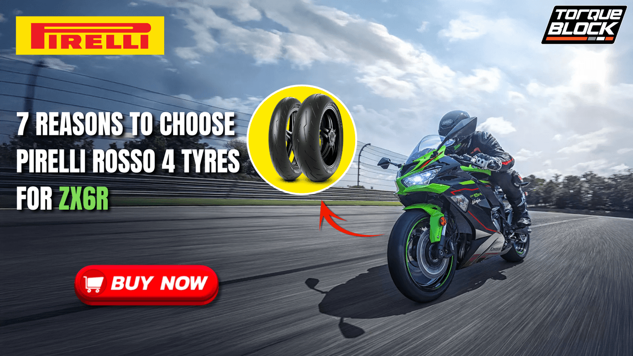7 Reasons to Choose Pirelli Rosso 4 Tyres for ZX6R – Buy Now!