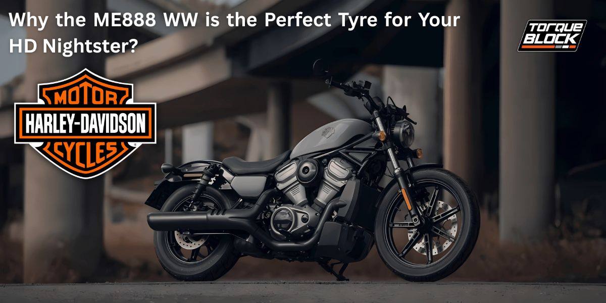 Why ME888 WW is the Best Match for Your Harley Nightster?