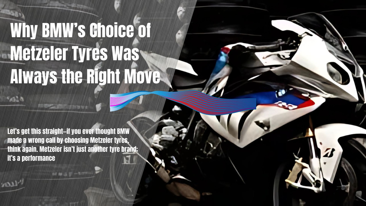 Why BMW’s Choice of Metzeler Tyres Was Always the Right Move