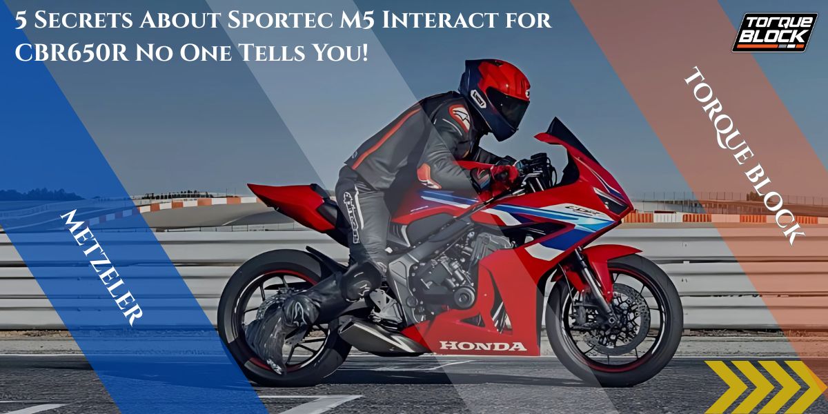 5 Secrets About Sportec M5 Interact for CBR650R No One Tells You!