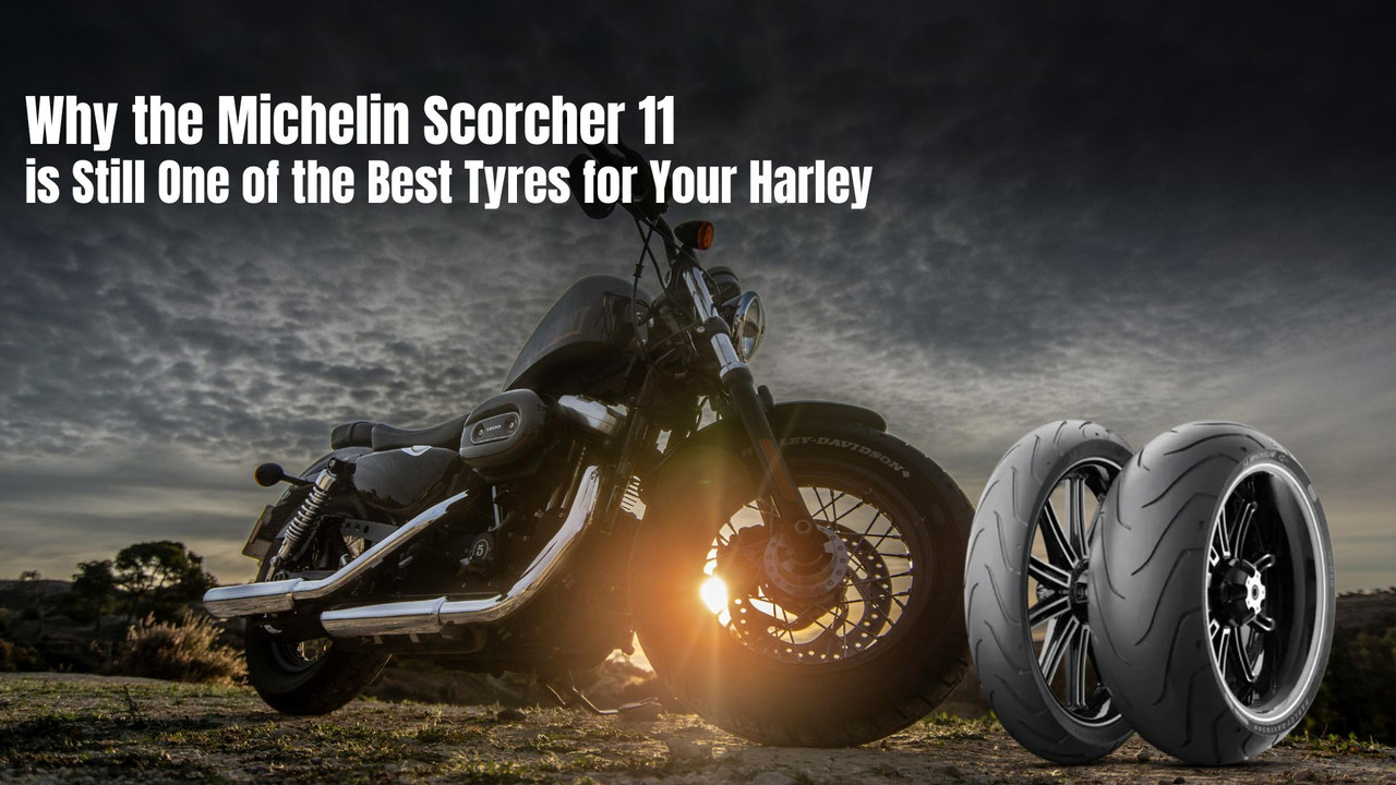 Why the Michelin Scorcher 11 is Still One of the Best Tyres for Your Harley