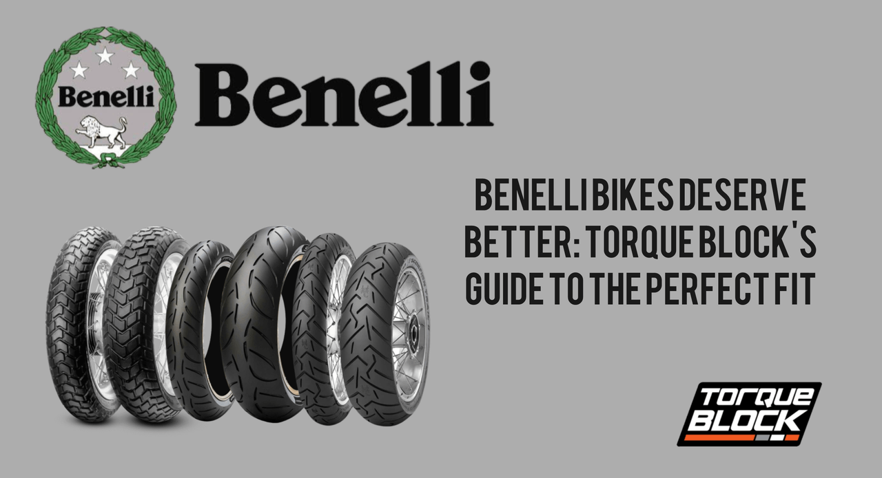 Benelli Bikes Deserve Better: Torque Block’s Guide to the Perfect Fit