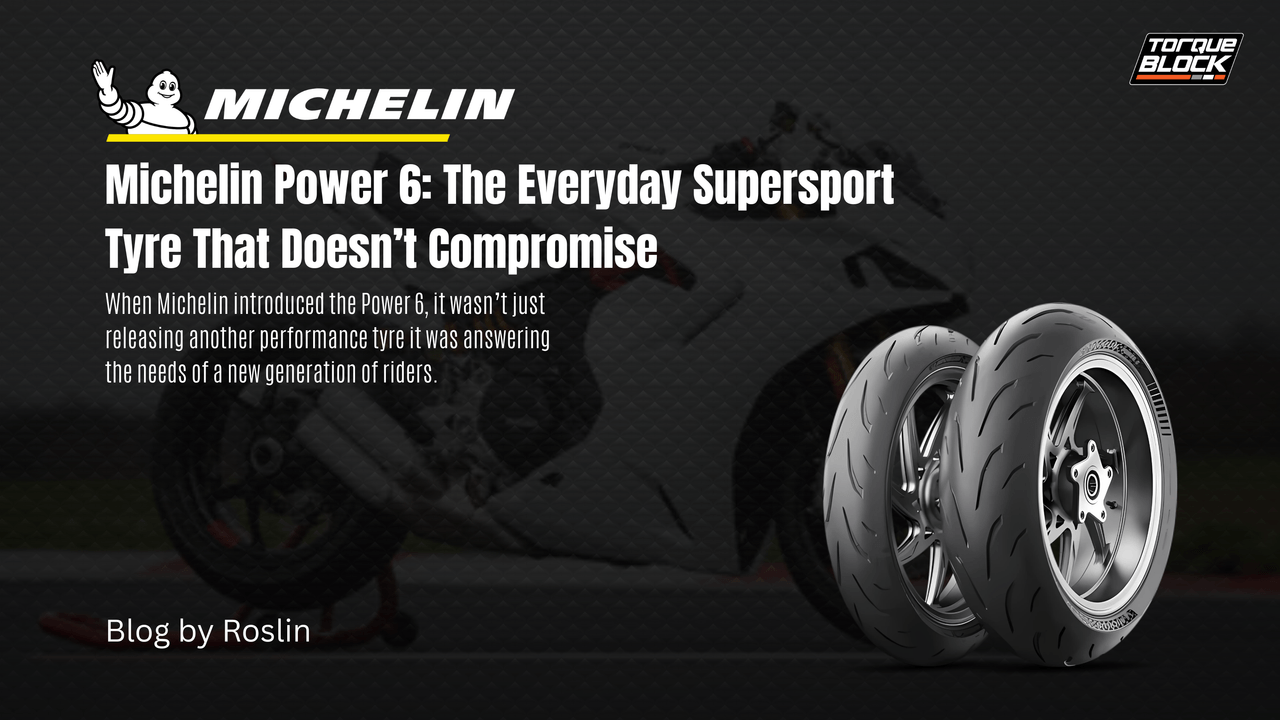 Michelin Power 6: The Everyday Supersport Tyre That Doesn’t Compromise